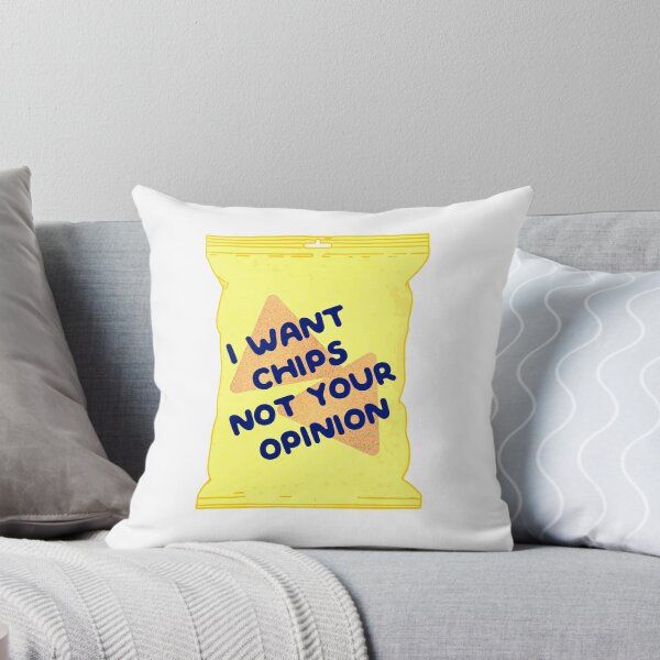 Item preview, I Want Chips Not Your Opinion designed and sold by LemonCinammon.