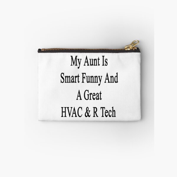 Item preview, My Aunt Is Smart Funny And A Great HVAC & R Tech designed and sold by supernova23.