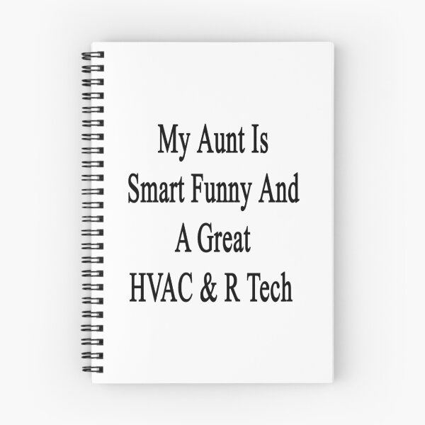 Item preview, My Aunt Is Smart Funny And A Great HVAC & R Tech designed and sold by supernova23.