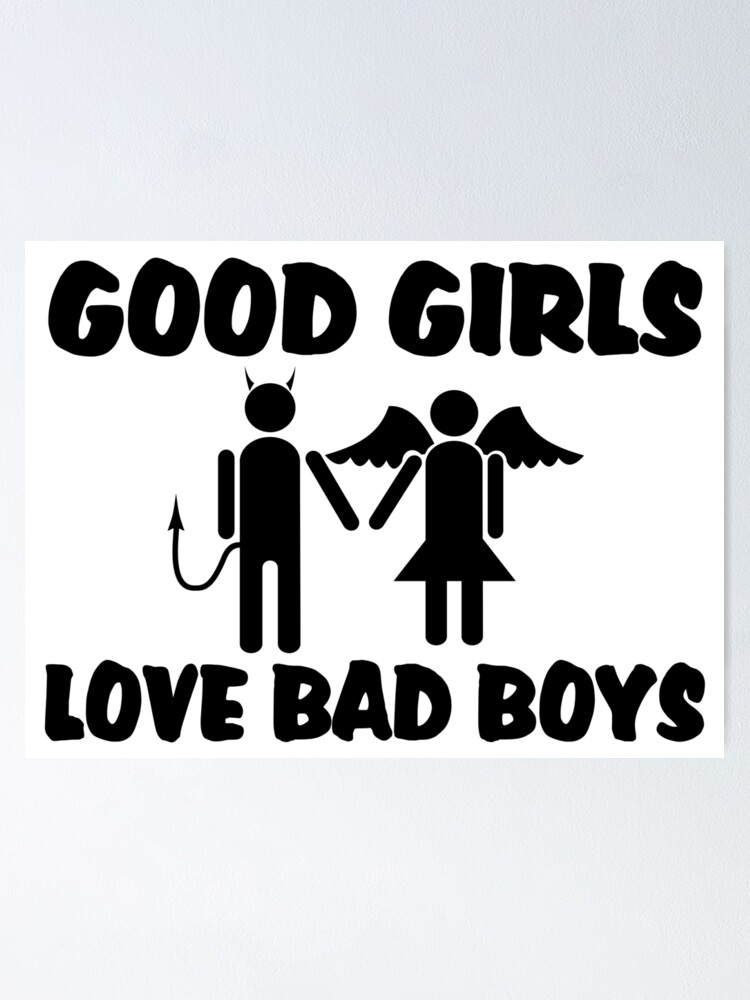 Love why good boys girls bad 5 Reasons