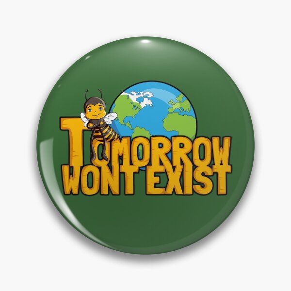 Item preview, Tomorrow Won't Exist Logo - Bee designed and sold by Liveinthenow.