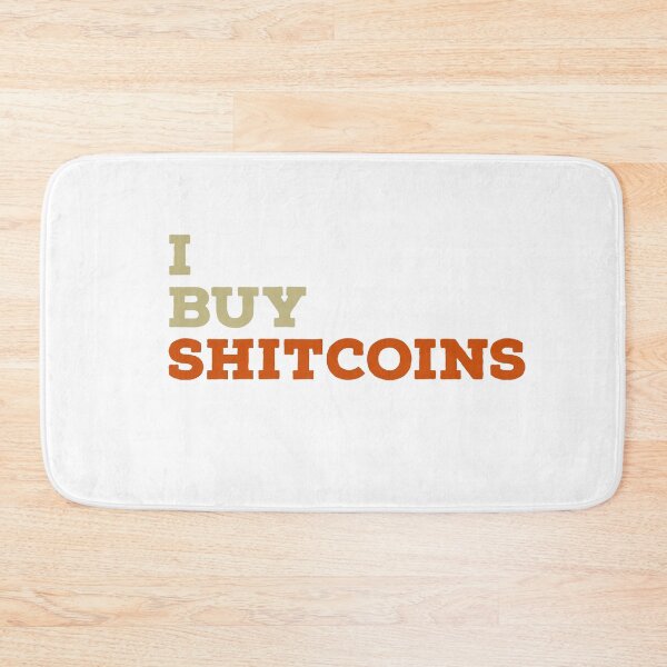 Item preview, I buy shit coins  designed and sold by 2Cheesy4U.