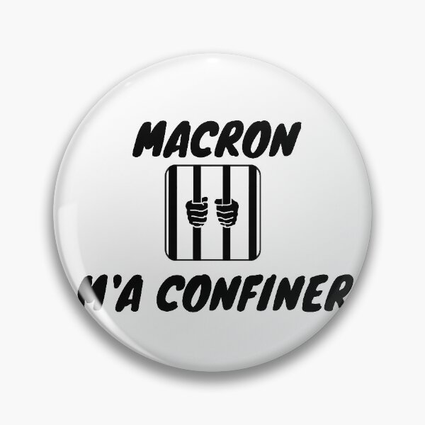 Item preview, Macron confined me (er) - White background designed and sold by ThinkHum.