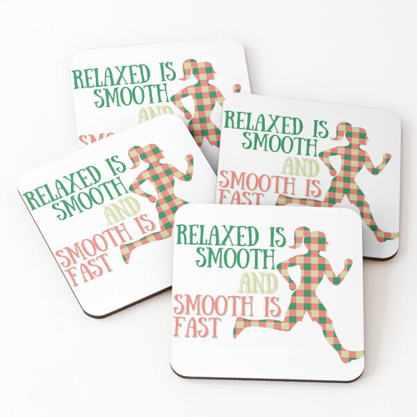 Item preview, Relaxed is Smooth and Smooth is Fast designed and sold by Raymond Richard.