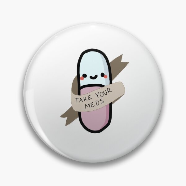 Item preview, Take Your Meds  designed and sold by summitleigh.
