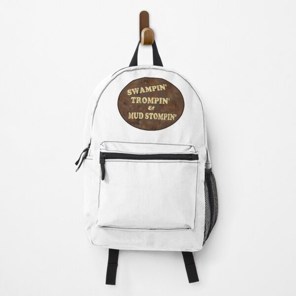 Swampin', Trompin' and Mud Stompin' . Design in all mud browns! Backpack
