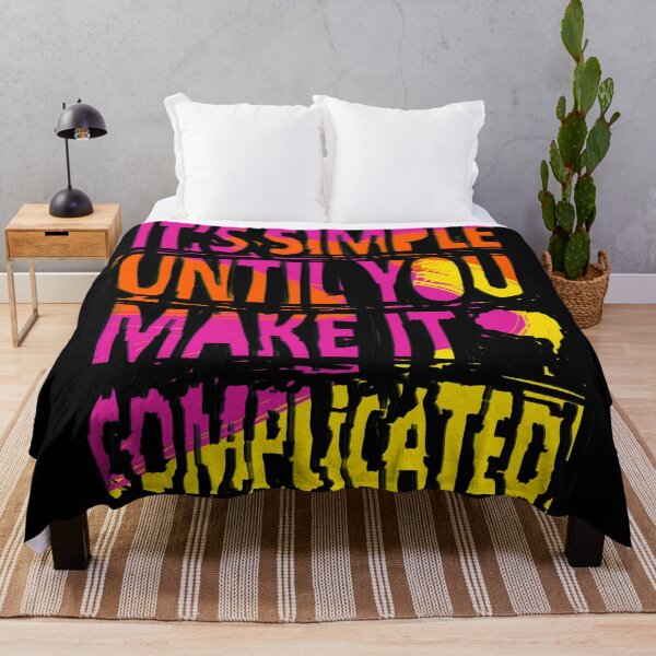 Item preview, It's simple until you make it complicated designed and sold by RafaelLima7.