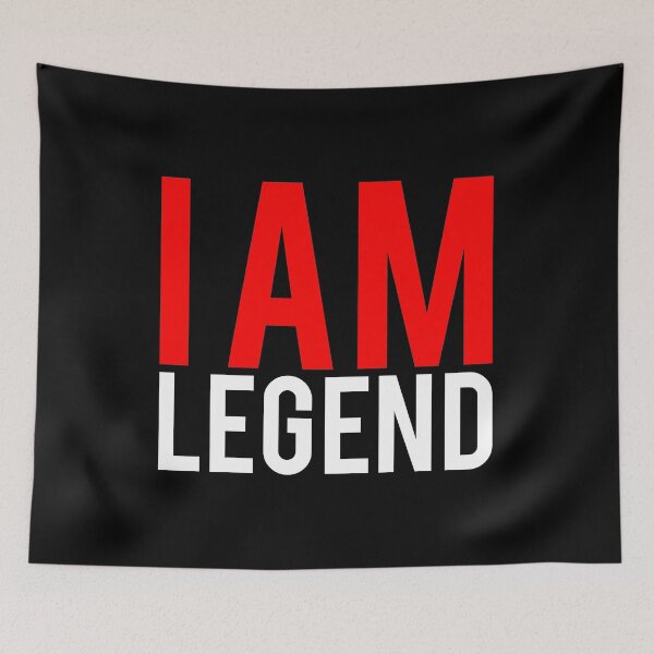 Item preview, I am Legend! designed and sold by Sunnyhova.