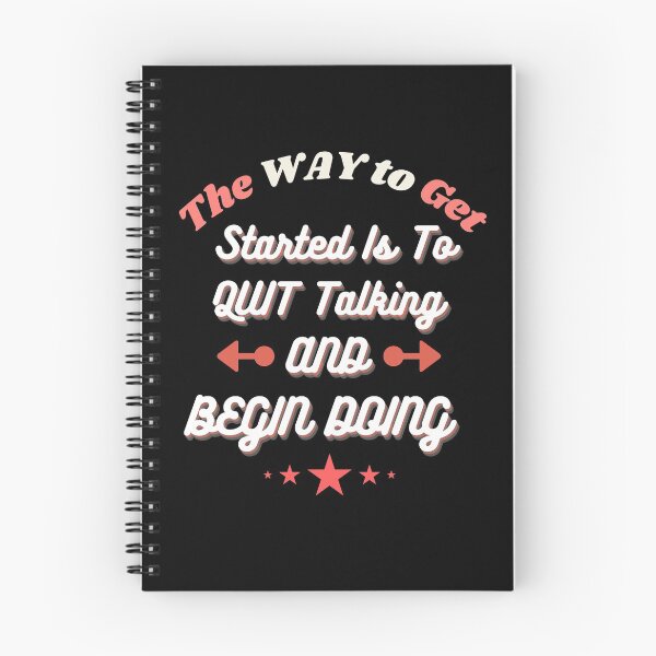 Item preview, The way to get started is to quit talking and begin working designed and sold by EmmaBazz.