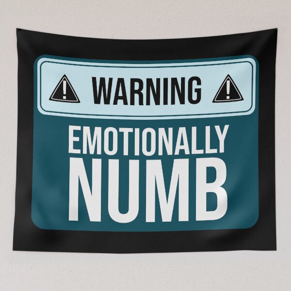 Item preview, Funny warning sign: Emotionally numb designed and sold by DeliriousSteve.