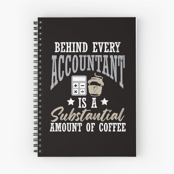 Item preview, Behind Every Accountant Is A Substantial Amount of Coffee designed and sold by MagicSD Designs.