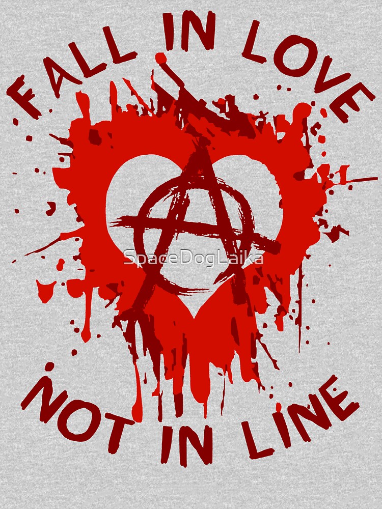 Fall In Love Not In Line - Anarchist, Graffiti, Art