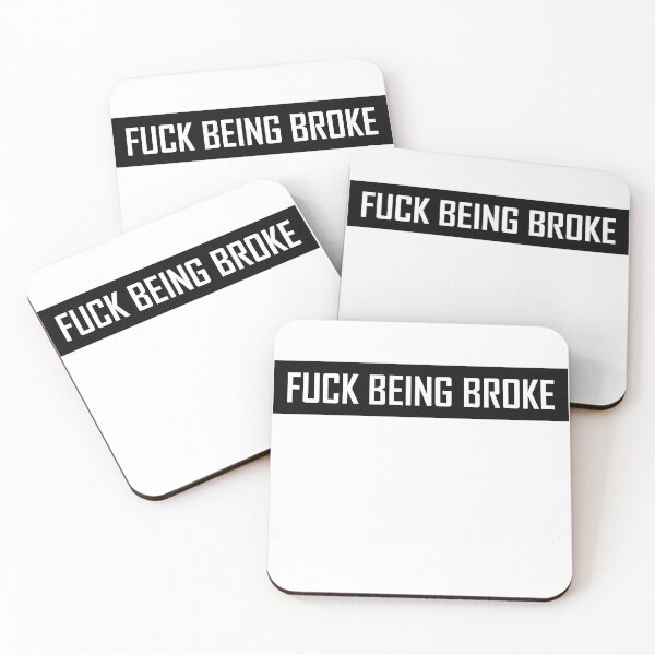 Item preview, Fuck Being Broke  designed and sold by HiddenStar02.