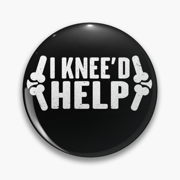 Item preview, I Knee'd Help - Knee Surgery designed and sold by Zeevla.