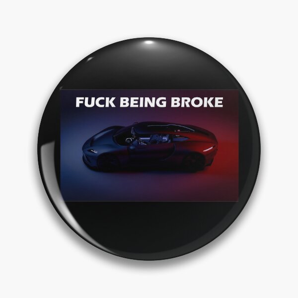 Item preview, Luxury Car Fuck Being Broke  designed and sold by HiddenStar02.