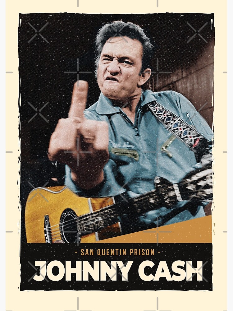 "Johnny Cash Middle Finger Colored Prison Johnny Cash" Poster by Alicetherooster Redbubble