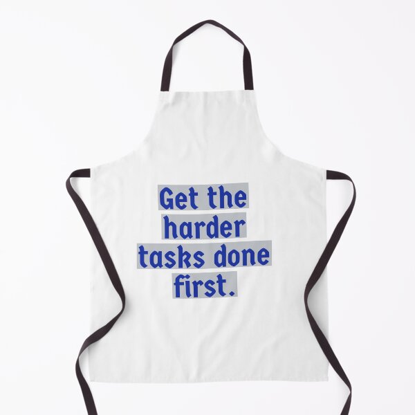 Item preview, Get the harder tasks done first. Simple design. designed and sold by Andrew Hopgood.