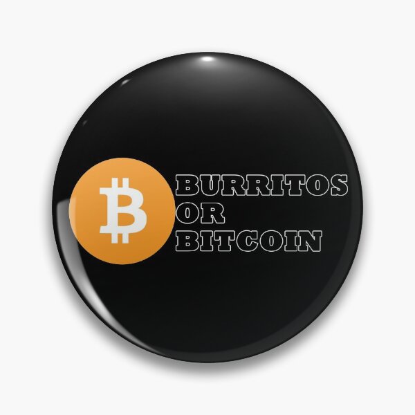 Item preview, Burritos Or Bitcoins | Win A Burrito Or Bitcoin designed and sold by antonberson.