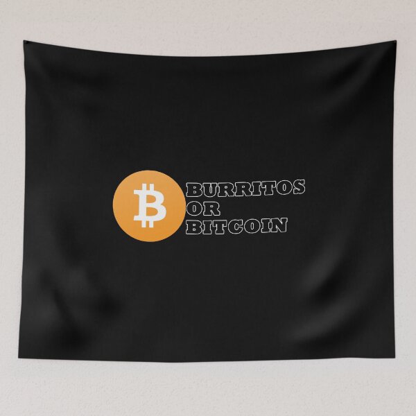 Item preview, Burritos Or Bitcoins | Win A Burrito Or Bitcoin designed and sold by antonberson.
