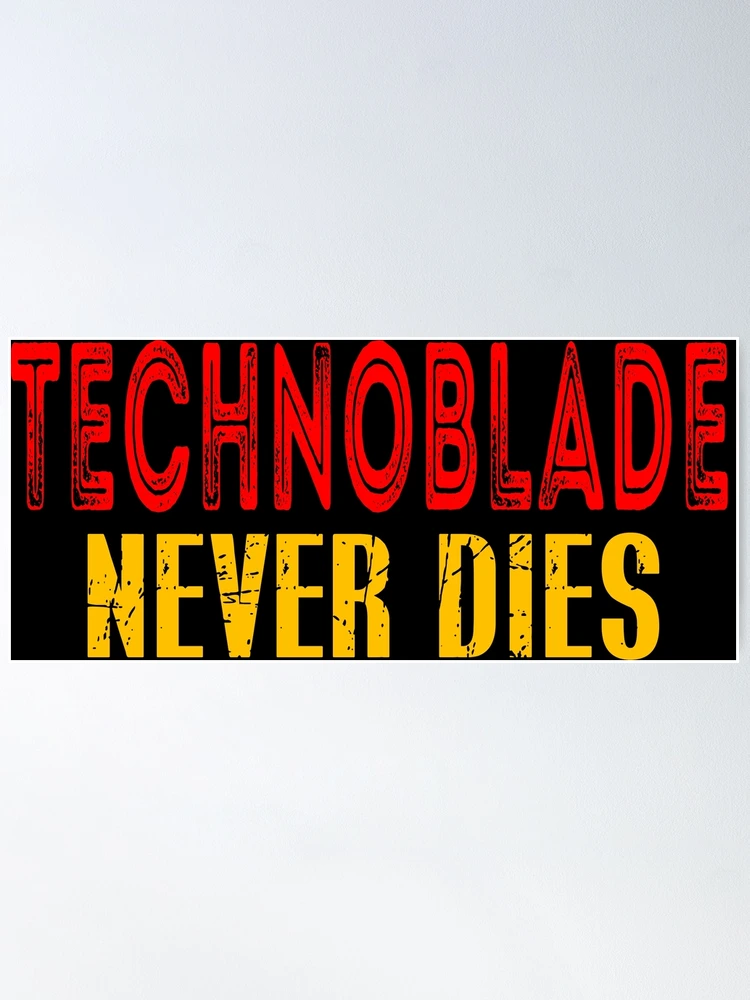 Technoblade never dies Poster for Sale by FellowCorvid