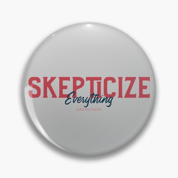 Artikelvorschau, Alles skeptisch machen Glass Box Podcast entworfen und verkauft von Exmo Merch.