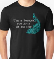 Mark Wahlberg Quote - I'm A Peacock You Gotta Let Me Fly! Unisex T-Shirt