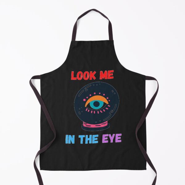 Item preview, Look Me In The Eye Funny designed and sold by kevstore.