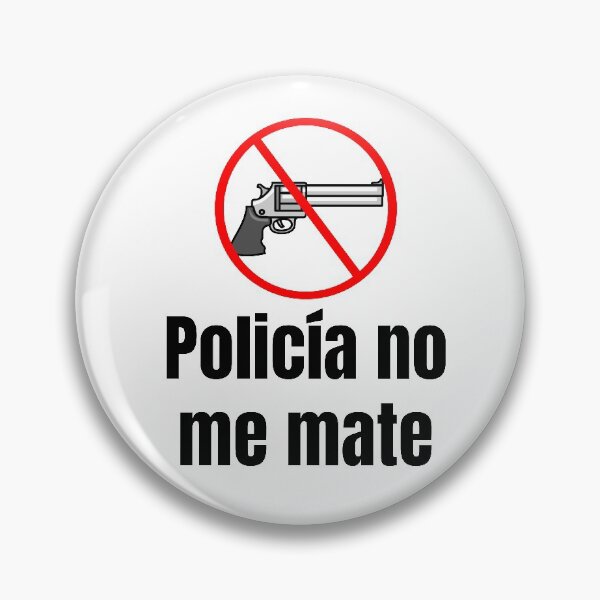 Item preview, Policía no me mate designed and sold by gloriasd14.