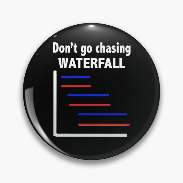 Item preview, Funny Don't Go Chasing Waterfall designed and sold by ZimbomDesigner.