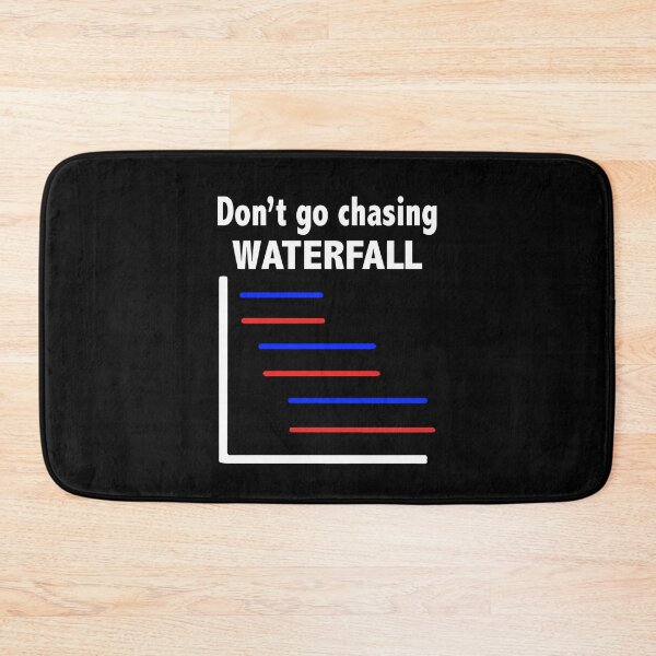 Item preview, Funny Don't Go Chasing Waterfall designed and sold by ZimbomDesigner.