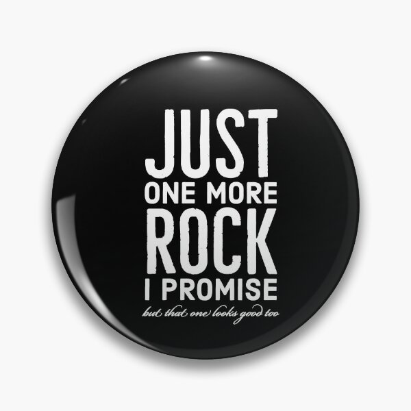 Item preview, Rockhounds Gear Just One More Rock Funny Rockhounding designed and sold by AwesomeWorld1.