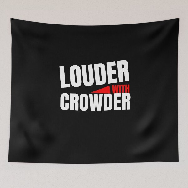 Item preview, louder with crowder designed and sold by Izemiro.