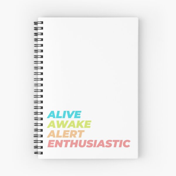 Item preview, Alive Awake Alert Enthusiastic designed and sold by waddlingdoodles.