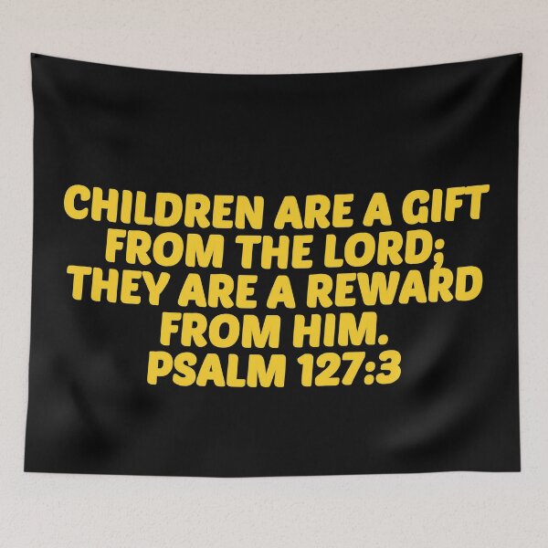 Item preview, Bible Verse Psalm 127:3 designed and sold by Prayingwarrior.