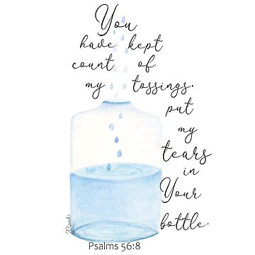 Does God Really Collect Our Tears in a Bottle? (Psalm 56:8)