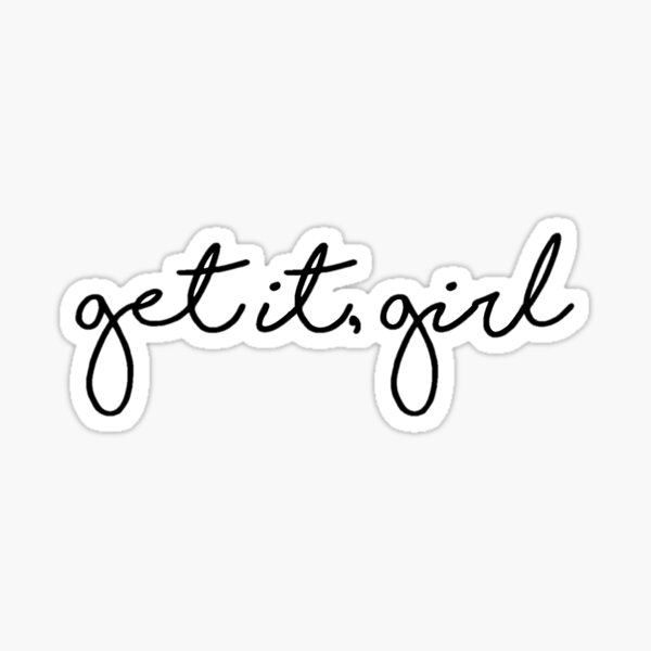 Get It Girl Sticker