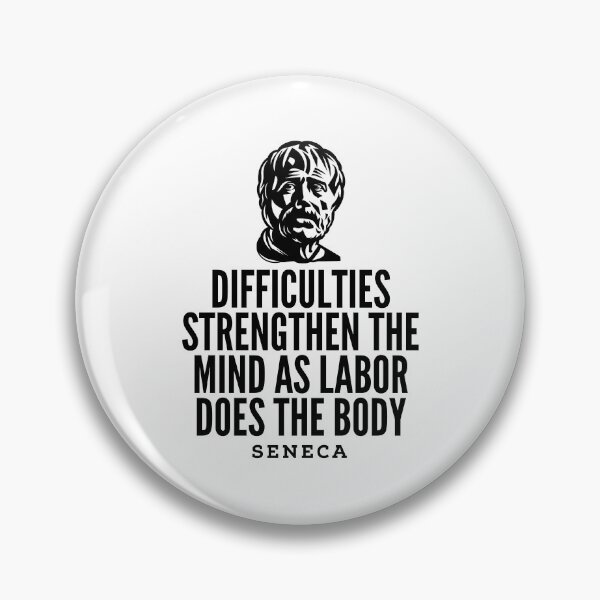 Item preview, Seneca Quotes - Difficulties designed and sold by HalpinDesign.