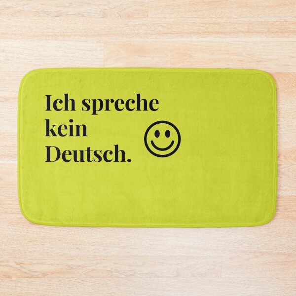 Item preview, Ich spreche kein Deutsch (I don't speak German with smiley face designed and sold by teesonwheels.
