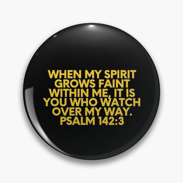 Item preview, Bible Verse Psalm 142:3 designed and sold by Prayingwarrior.