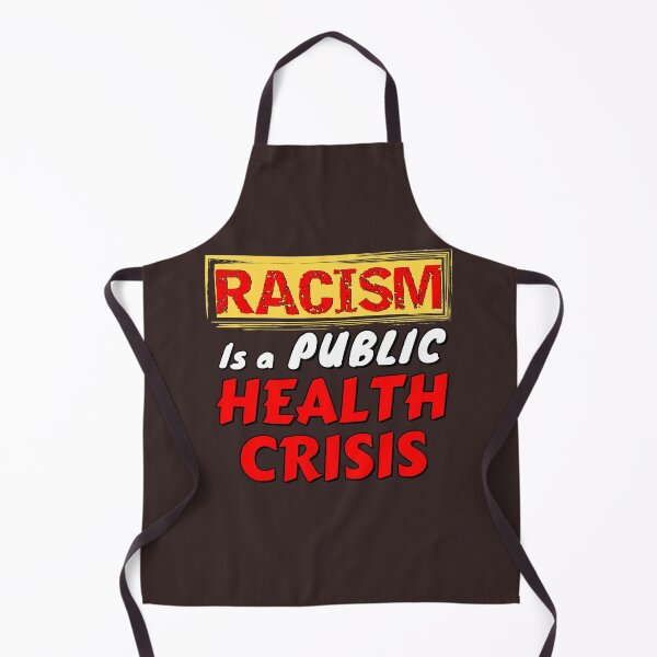 Item preview, Racism is a public health crisis  designed and sold by Try-It.