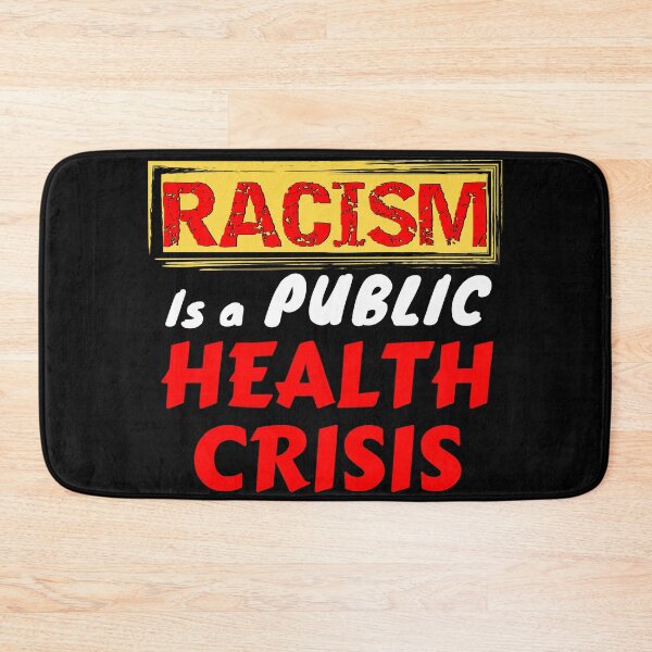 Item preview, Racism is a public health crisis  designed and sold by Try-It.