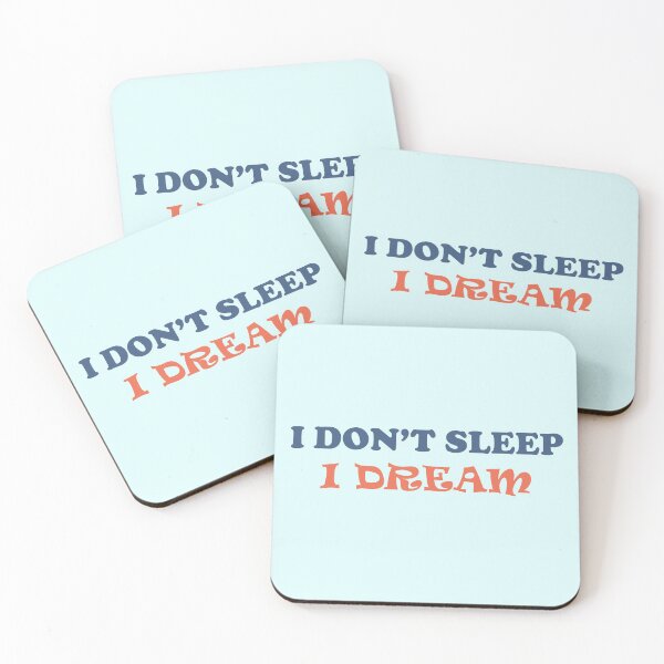 Item preview, I Don't Sleep, I Dream designed and sold by SkyAfterDusk.
