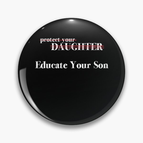 Item preview, Protect Your Daughter Educate Your Son Motivational Saying designed and sold by Dressed For  Duty.