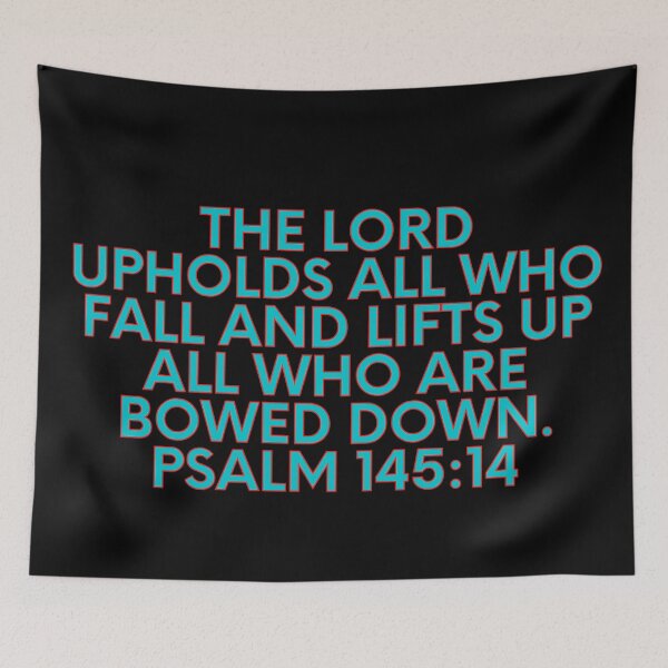 Artikelvorschau, Bibelvers Psalm 145:14 entworfen und verkauft von Prayingwarrior.