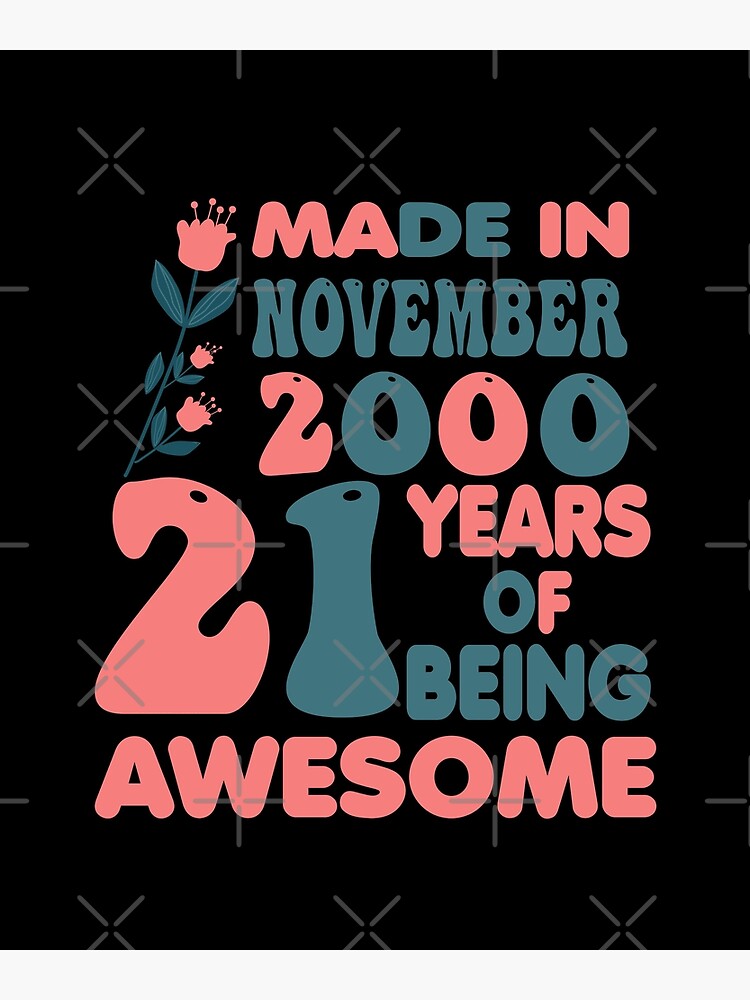 Carte De Vœux Femmes Faites En Novembre 00 Joyeux Anniversaire 21 Ans D Etre Genial Par Iliasdesigner Redbubble Carte De Vœux Femmes Faites En Novembre 00 Joyeux Anniversaire 21 Ans D Etre Genial Par Iliasdesigner Redbubble