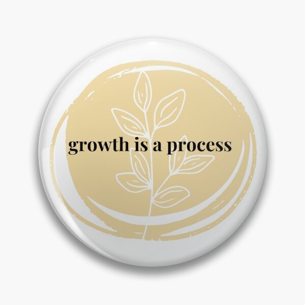 Item preview, growth is a process designed and sold by oliviazeisloft.
