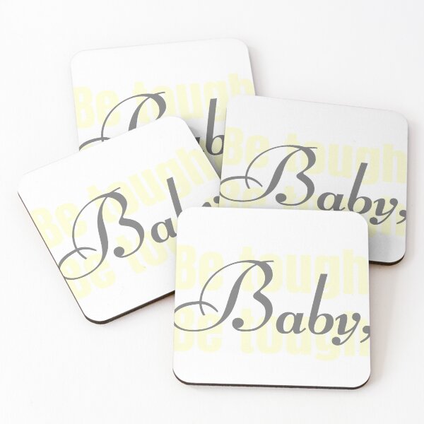 Item preview, Be Tough, Baby designed and sold by anneth0184.