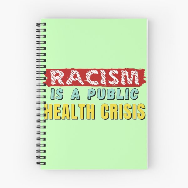 Item preview, Racism is a public health crisis - stay healthy designed and sold by Try-It.