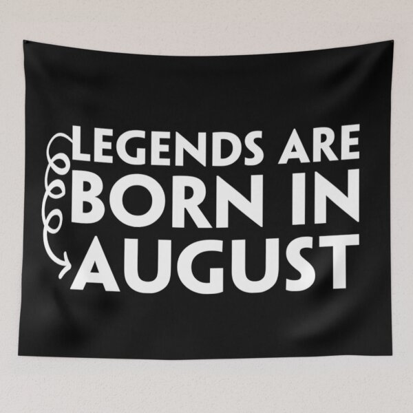 Item preview, Legends Are Born In August , Best birthday gifts designed and sold by Yanbus.