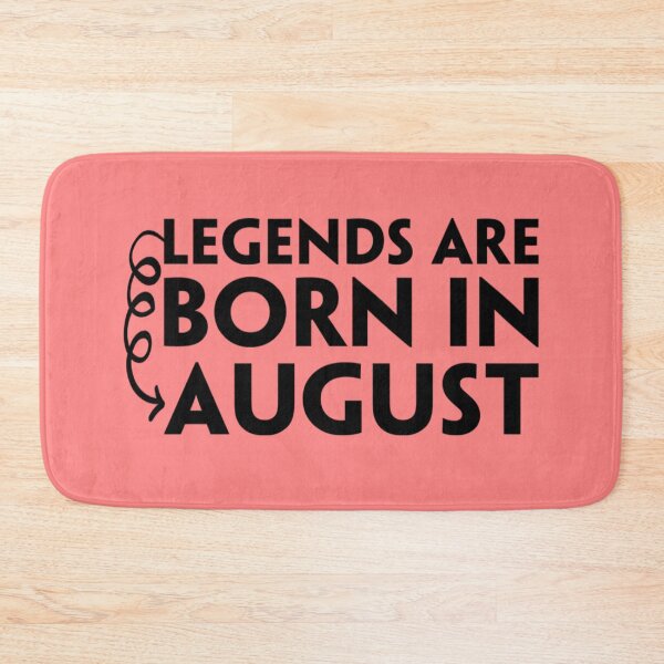 Item preview, Legends Are Born In August , Best birthday gifts designed and sold by Yanbus.